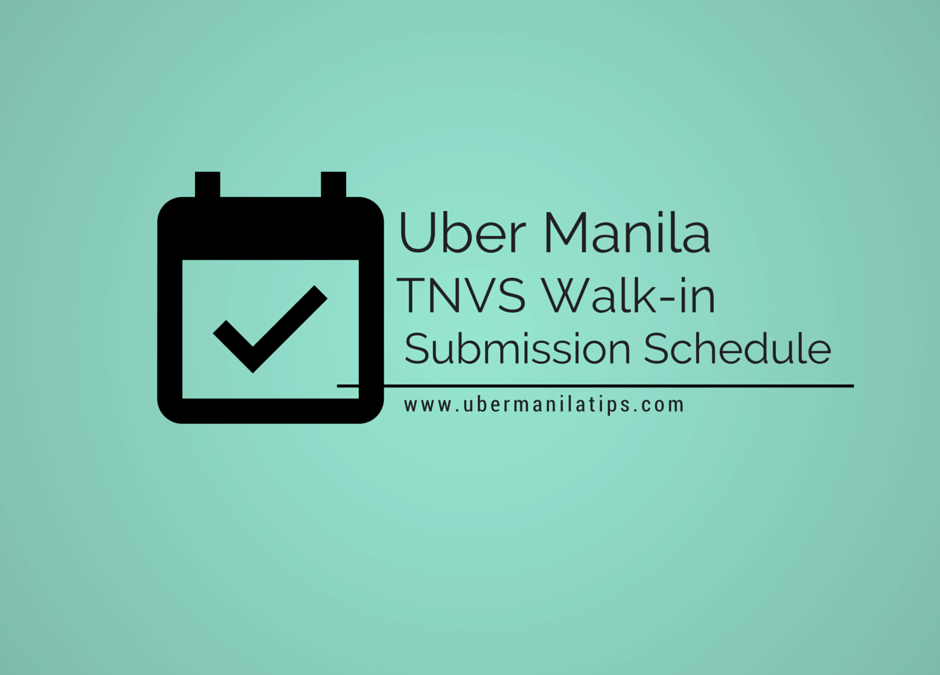 Uber Manila TNVS Submission Schedule